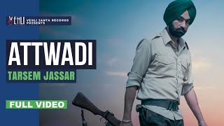 Attwadi | Full Official Video | Tarsem Jassar | Kulbir Jhinjer | Vehli Janta Records 2014