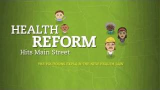 Health Reform Hits Main Street Health Reform Hits Main Street