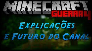 Explicações e Futuro Do Canal (Assistam Por Favor)