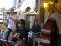 "sweet georgia brown" Les Cigales de Paname La Bergerie Valbonne 08.13