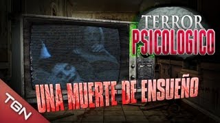 Terror Psicológico - "Una muerte de ensueño"