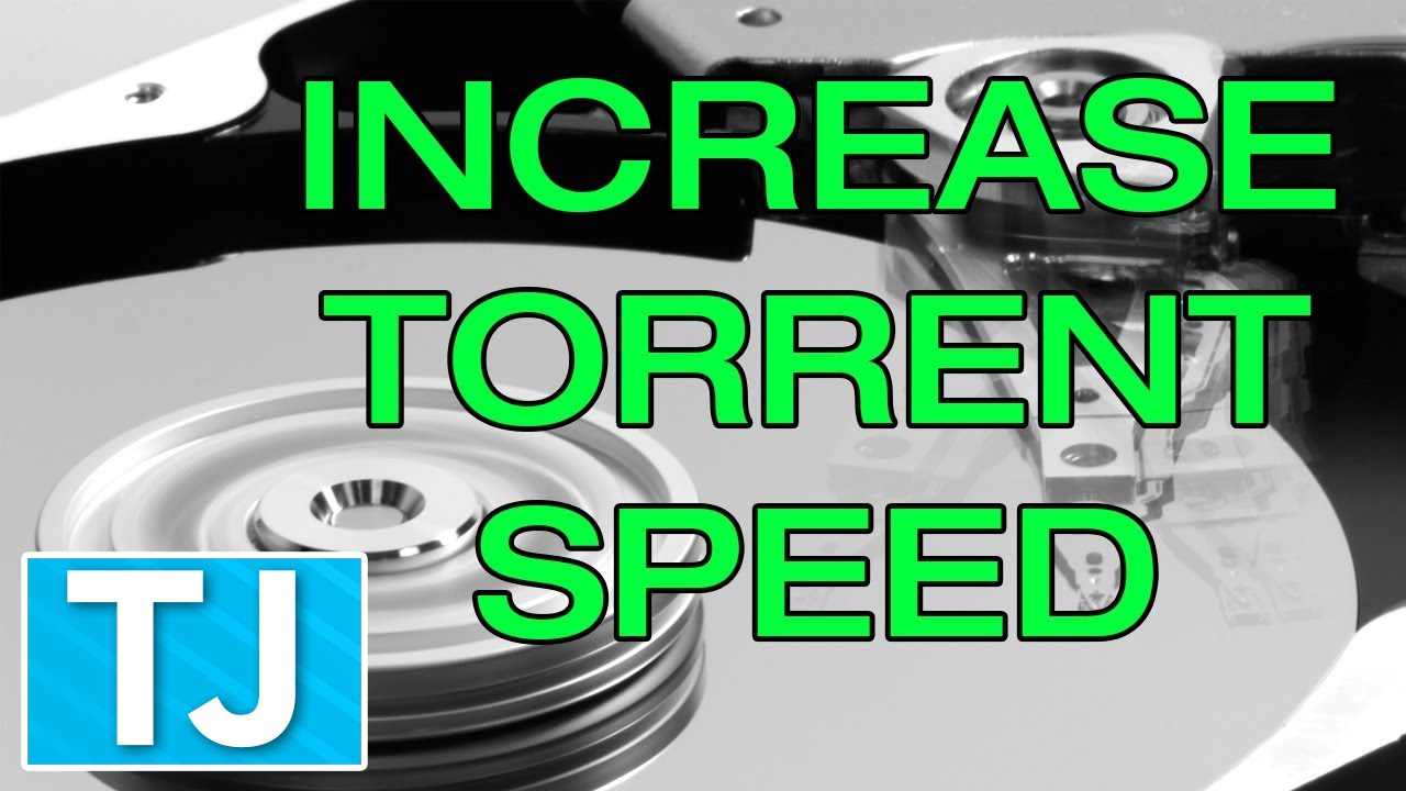 How Increase Torrent Speed