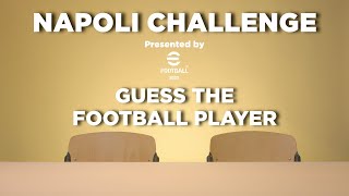 Napoli Challenge: indovina il calciatore 🤔💭??