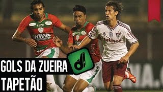 GOLS DA ZUEIRA - TAPETÃO