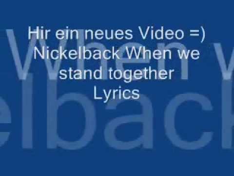LETRA WHEN WE STAND TOGETHER EN ESPAOL - Nickelback