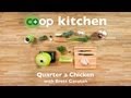 Quarter a Chicken: Co+op Kitchen Quarter a Chicken: Co+op Kitchen