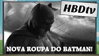 Roupa nova do Batman!