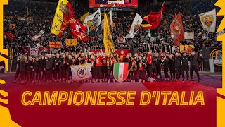 🏟️? LE CAMPIONESSE D'ITALIA ALL'OLIMPICO!💛🇮🇹❤️????