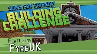 Sjin's Fun Friendly Building Challenge S2 - Fyre UK