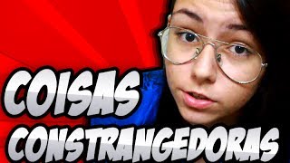 Coisas constrangedoras