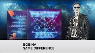 Bobina - Same Difference [FULL ALBUM HQ]