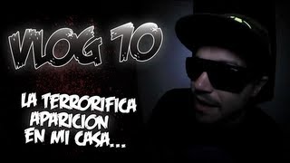 Vlog 70 | La Terrorífica Aparición en mi Casa...