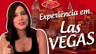 Las Vegas, é diferente?