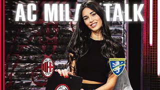 AC Milan Talk | Episode 9 | AC Milan v Frosinone