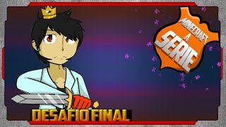 Minecraft: a Série (41) - Desafio Final