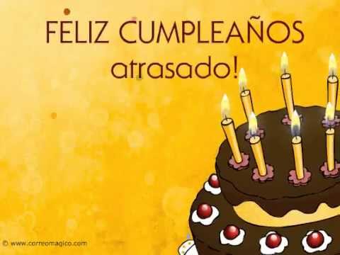 Mensaje cumpleaños atrasado - Imagui