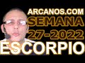 Video Horóscopo Semanal ESCORPIO  del 26 Junio al 2 Julio 2022 (Semana 2022-27) (Lectura del Tarot)