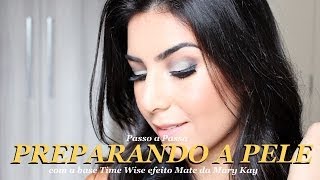 Preparando a pele com a Base Time Wise da Mary Kay