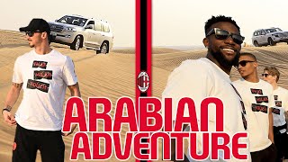 Arabian Adventure | Rossoneri in the Dubai Desert 🇦🇪🐫???