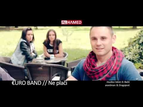EURO BAND - Ne plači