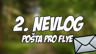 Druhý NeVloG | Pošta Pro Flye - Otevírání Dopisů a Balíků (Pošta Plná Překvapení)