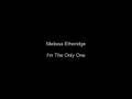 Melissa Etheridge - I'm The Only One album artwork