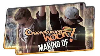 Cheeseburger Hoch - Making Of!