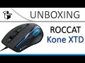 Roccat Kone XTD Max Customisation Unboxing et découverte Roccat Kone XTD Max Customisation Unboxing et découverte