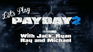 Lets Play - Payday 2