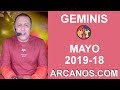 Video Horscopo Semanal GMINIS  del 28 Abril al 4 Mayo 2019 (Semana 2019-18) (Lectura del Tarot)