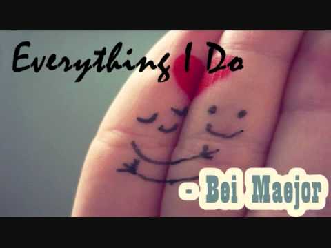 Everything I do - Bei Maejor - YouTube