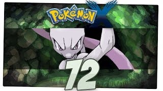 Let's Play Pokemon X Part 72: Mewtu & Mewtu X