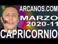 Video Horóscopo Semanal CAPRICORNIO  del 8 al 14 Marzo 2020 (Semana 2020-11) (Lectura del Tarot)