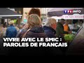 Vivre avec le SMIC  paroles de Fran?aisTF1 INFO