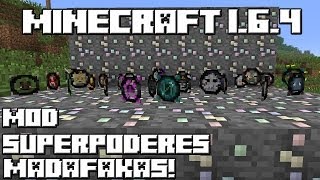 Minecraft 1.6.4 MOD SUPERPODERES MADAFAKAS!