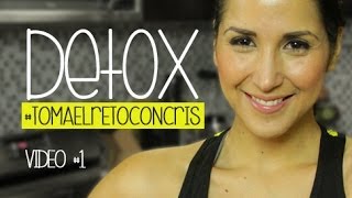 Detox en 28 días! #tomaelretoconCris - VIDEO #1