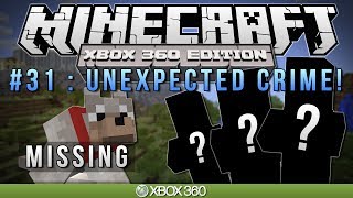 Minecraft Xbox | "UNEXPECTED CRIME" | Survival #31