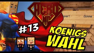 Minecraft HERO #13 - Die Königswahl!