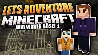 Ausbruch aus dem Knast! | Lets Adventure YOUR Minecraft