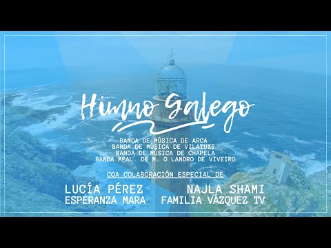 A catro bandas ft. Lucía Pérez, Najla Shami, Esperanza Mara e Familia Vázquez - Himno Galego
