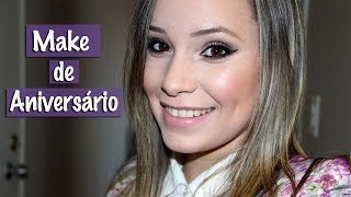 Se Maquie comigo | Make do meu Aniversário