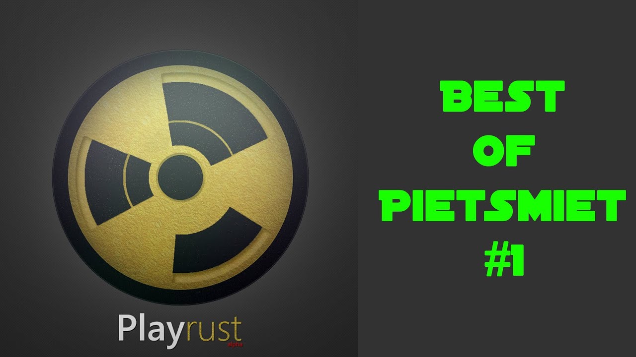 Best of PietSmiet [HD] - Rust #1 [#1 - #11] - YouTube