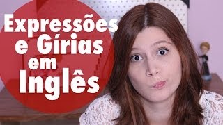 Como entender expressões e gírias em Inglês