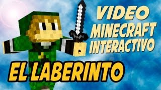 EL LABERINTO - Video Minecraft Interactivo (Solo en PC)