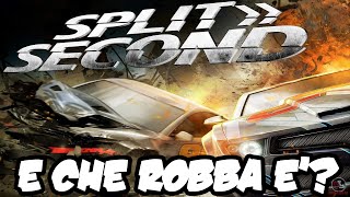 SPLIT/SECOND - E che robba è?