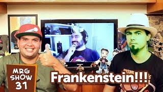 Frankenstein! - MRG Show 31