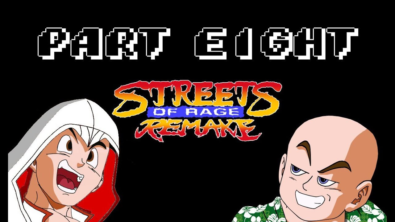 Streets of Rage Remake V5.0 - Part 8: Catharsis (Gameplay and ...