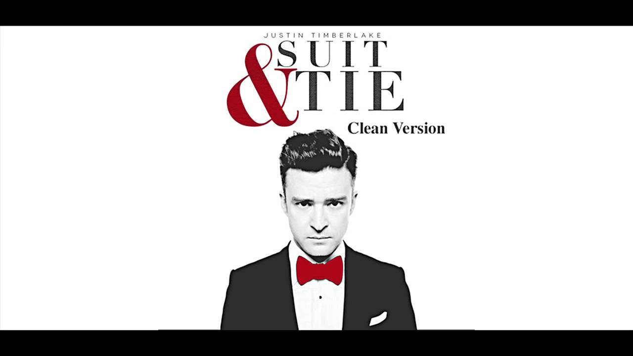 Justin Timberlake Suit and Tie Clean Version - YouTube