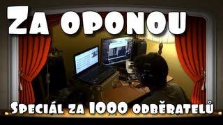 Za oponou (Speciál za 1000 odběratelů)