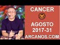 Video Horscopo Semanal CNCER  del 30 Julio al 5 Agosto 2017 (Semana 2017-31) (Lectura del Tarot)